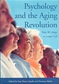 Psychology and the Aging Revolution (Hardcover)