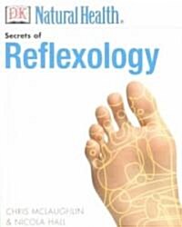 Secrets of Reflexology (Paperback)