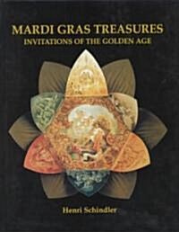 Mardi Gras Treasures: Invitations of the Golden Age (Hardcover)