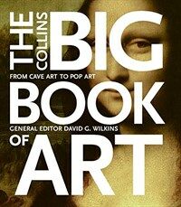 (The)collins big book of art : from cave art to pop art 