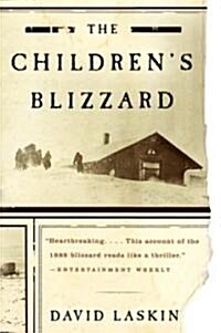 The Childrens Blizzard (Paperback, Reprint)