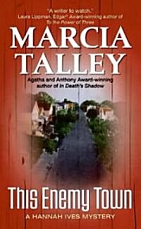 This Enemy Town: A Hannah Ives Mystery (Mass Market Paperback)