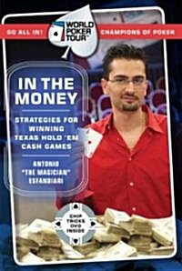 World Poker Tour(tm): In the Money [With Chip Tricks DVD] [With Chip Tricks DVD] (Paperback)