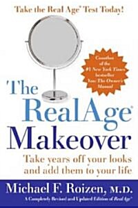 Realage: Take Years Off Your Looks and Add Them to Your Life (Paperback)