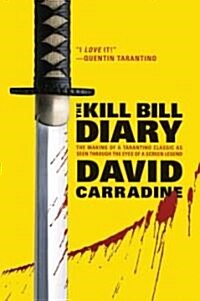The Kill Bill Diary (Paperback)