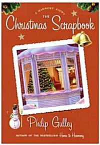 The Christmas Scrapbook: A Harmony Story [With Harmony Scrapbook Stickers] (Hardcover)