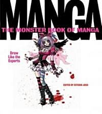 The Monster Book of Manga: Draw Like the Experts (Paperback)