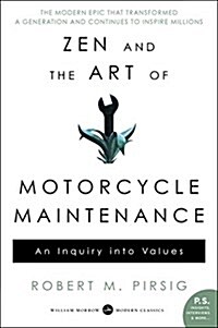 Zen and the Art of Motorcycle Maintenance: An Inquiry Into Values (Paperback)