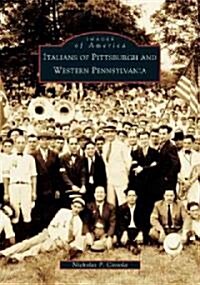 Italians of Pittsburgh and Western Pennsylvania (Paperback)