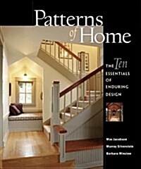 Patterns of Home: The Ten Essentials of Enduring Design (Paperback)
