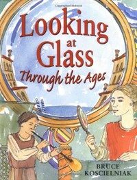 Looking at glass through the ages 