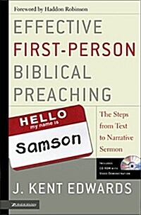 Effective First-Person Biblical Preaching: The Steps from Text to Narrative Sermon (Paperback)