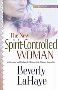 The New Spirit-controlled Woman (Paperback)