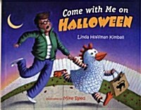 Come With Me On Halloween (School & Library)