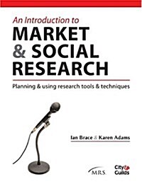 An Introduction to Market & Social Research (Paperback)