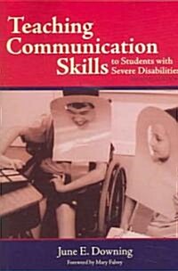 Teaching Communication Skills to Students with Severe Disabilities (Paperback, 2)