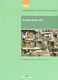 UN Millennium Development Library: A Home in The City (Paperback)