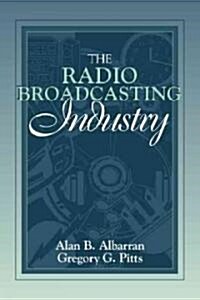 The Radio Broadcasting Industry (Paperback)