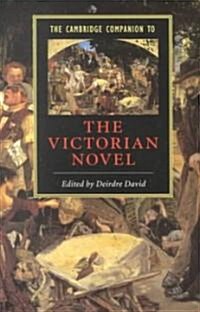 The Cambridge Companion to the Victorian Novel (Paperback)