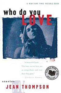 Who Do You Love: Stories (Paperback)