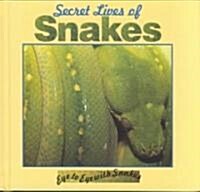 Secret Lives of Snakes (Library)