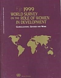 1999 World Survey on the Role of Women in Development (Paperback)