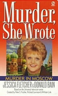 Murder, She Wrote: Murder in Moscow (Mass Market Paperback)