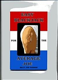 Easy Blackjack For The Average Joe (Paperback)