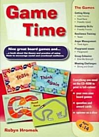 Game Time: Games to Promote Social and Emotional Resilience for Children Aged 4 - 14 (Paperback, CD ROM and Book)