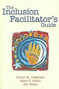 The Inclusion Facilitators Guide (Paperback)