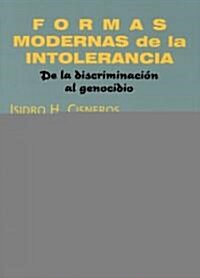 Formas Modernas De La Intolerancia / Modern Forms of Intolerance (Paperback)