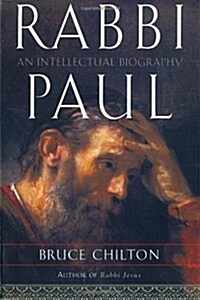 Rabbi Paul: An Intellectual Biography (Paperback)