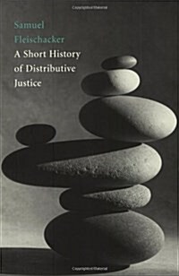 A Short History Of Distributive Justice (Paperback)