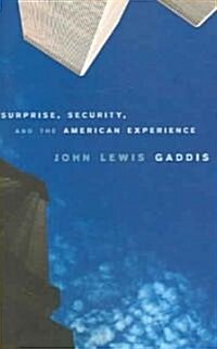 Surprise, Security, and the American Experience (Paperback)