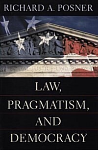 Law, Pragmatism, and Democracy (Paperback)