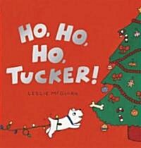 Ho, Ho, Ho, Tucker! (Board Books)