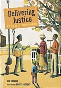 Delivering Justice: W.W. Law and the Fight for Civil Rights (Hardcover)