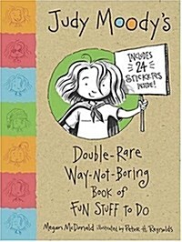 [중고] Judy Moodys Double-rare Way-not-boring Book of Fun Stuff to Do (Paperback)