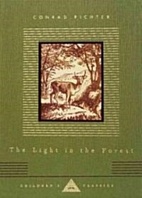 The Light in the Forest: Illustrated by Warren Chappell (Hardcover)