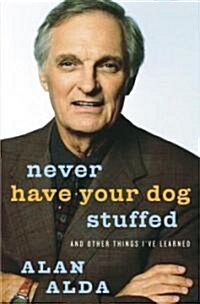 Never Have Your Dog Stuffed (Hardcover)