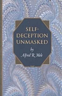 Self-Deception Unmasked (Paperback)