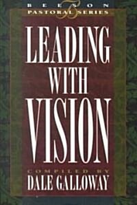 Leading with Vision: Book 1 (Hardcover)