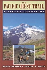 The Pacific Crest Trail: A Hikers Companion (Paperback)