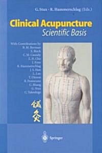 Clinical Acupuncture: Scientific Basis (Paperback, 2001)
