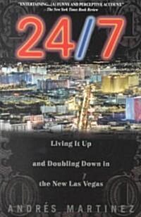 24/7: Living It Up and Doubling Down (Paperback)