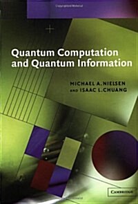 Quantum Computation and Quantum Information (Paperback)