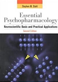 [중고] Essential Psychopharmacology : Neuroscientific Basis and Practical Applications (Paperback, 2 Revised edition)