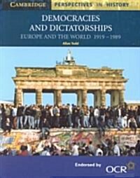 Democracies and Dictatorships : Europe and the World 1919–1989 (Paperback)