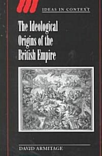 The Ideological Origins of the British Empire (Paperback)