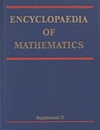 Encyclopaedia of Mathematics: Supplement Volume II (Hardcover, 2000)